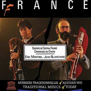 Album Eric Montbel: France: Bagpipes Of Central France / Cornemuses Du Centre
