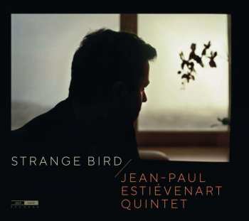 CD Jean-Paul Estiévenart Quintet: Strange Bird