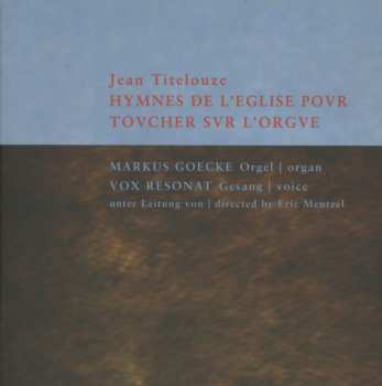 Album Jehan Titelouze: Hymnes De L'Eglise Povr Tovcher Svr L'Orgve = Hymnes De L'Eglise Pour Toucher Sur L'Orgue
