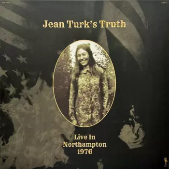 Jean Turk's Truth: Live In Northampton 1976