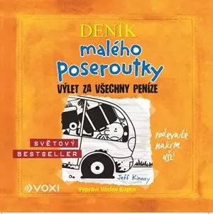 Deník Malého Poseroutky - Výlet Za Všechny Peníze