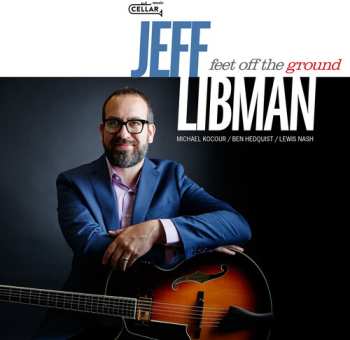 Album Jeff Libman: Feet Off The Ground