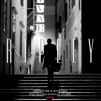 Ripley - Soundtrack From The Netflix Series