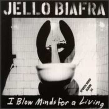 2LP Jello Biafra: I Blow Minds For A Living