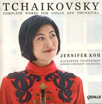 Album Alexander Vedernikov: Tchaikovsky Complete Works for Violin and Orchestra