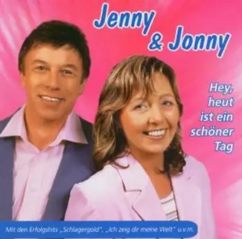 Jenny & Jonny: Hey, Heut Ist Ein Schöner Tag