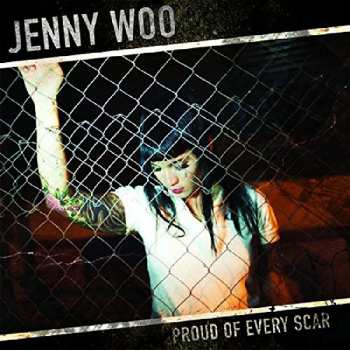 Album Jenny Woo: Proud Of Every Scar