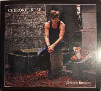 Album Jérémie Bossone: Cherokee Rose