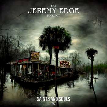 Album Jeremy Edge: Saints And Souls Vol 1
