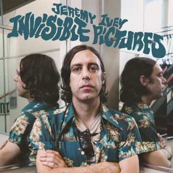 LP Jeremy Ivey: Invisible Pictures