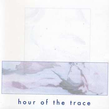 CD Jessica Bailiff: Hour Of The Trace