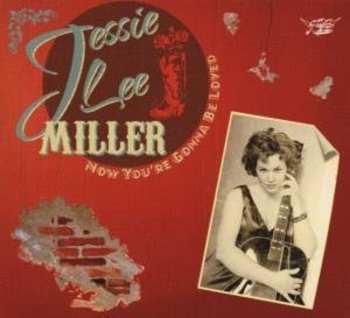 Album Jessie Lee Miller: Now You're Gonna Be Loved