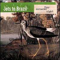 2LP Jets To Brazil: Four Cornered Night