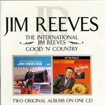 Album Jim Reeves: The International Jim Reeves / Good 'N' Country