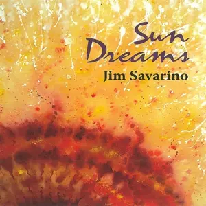 Jim Savarino: Sun Dreams