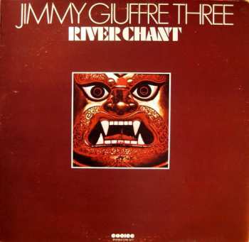 Album The Jimmy Giuffre Trio: River Chant