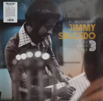 El Mundo de Jimmy Salcedo y Su Onda Tres