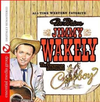 Album Jimmy Wakely: In Person Jimmy Wakely The Singing Cowboy