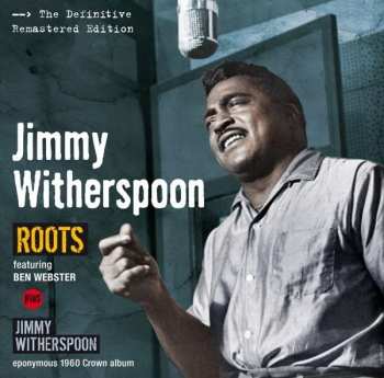 Album Ben Webster: Roots + Jimmy Witherspoon