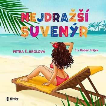 Album Jirglová Petra Š.: Nejdražší Suvenýr
