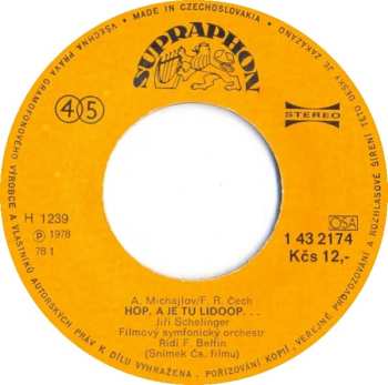 SP Jiří Schelinger: Hop, A Je Tu Lidoop... / Kolem Mne Je Lidí