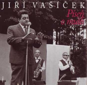 CD Jiří Vašíček: Píseň O Mušli