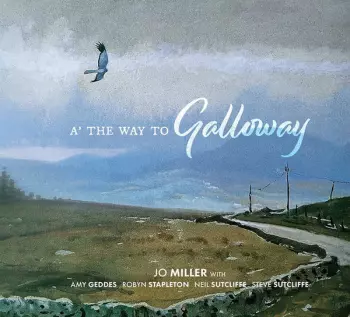 A' The Way To Galloway