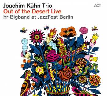 Album hr Bigband: Out Of The Desert Live At Jazzfest Berlin