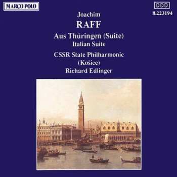 Album Joseph Joachim Raff: Aus Thüringen (Suite) / Italian Suite