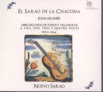 Joan Araniés: Libro Segundo De Tonos Y Villancicos A Ena, Dos, Tres Y Qvatro Voces (Roma, 1624)