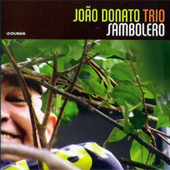João Donato & Seu Trio: Sambolero