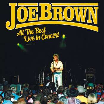 LP Joe Brown:  All The Best - Live In Concert CLR