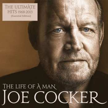 CD Joe Cocker: The Life Of A Man - The Ultimate Hits 1968-2013