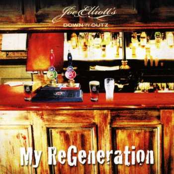 CD Joe Elliott's Down 'N' Outz: My Regeneration