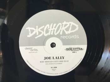 LP Joe Lally: Why Should I Get Used To It
