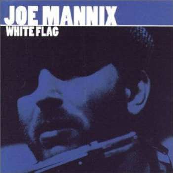 Album Joe Mannix: White Flag