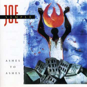 Album Joe Sample: Ashes To Ashes