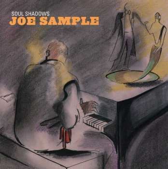 Album Joe Sample: Soul Shadows
