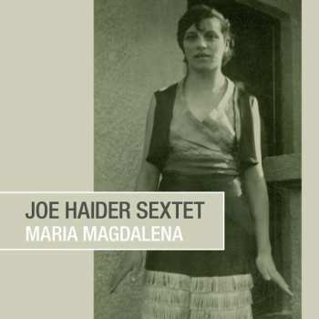 CD Joe Haider Sextet: Maria Magdalena