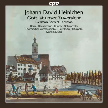 Gott Ist Unser Zuversicht - German Sacred Cantatas