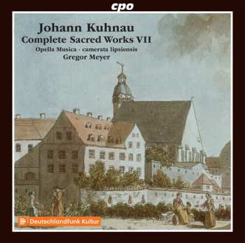 Album Johann Kuhnau: Complete Sacred Works  VII