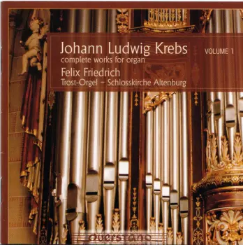 Complete Works For Organ Volume 1