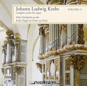 2CD Johann Ludwig Krebs: Complete Works For Organ Volume 11
