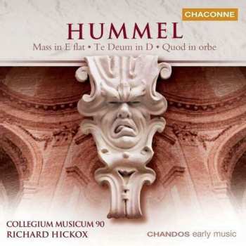CD Richard Hickox: Mass In E Flat . Te Deum D . Quod In Orbe