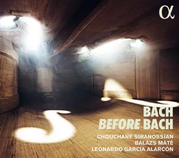 Bach Before Bach