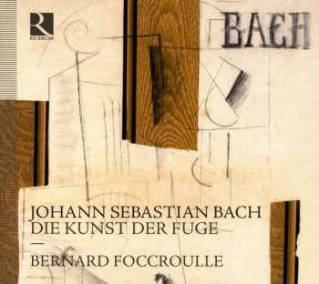 Album Johann Sebastian Bach: Die Kunst Der Fuge