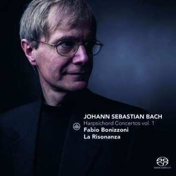 SACD Johann Sebastian Bach: Harpsichord Concertos Vol. 1