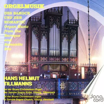 Organ Music From The Baroque And Romantic Era