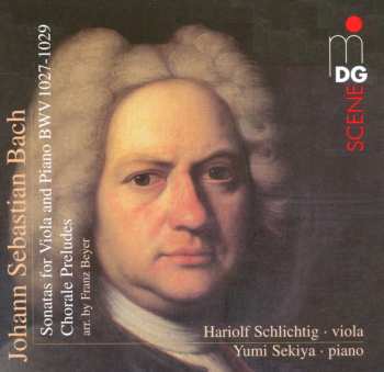 SACD Johann Sebastian Bach: Sonatas For Viola And Piano BWV 1027-1029 / Chorale Preludes