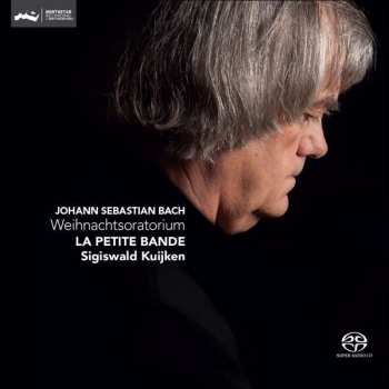 2SACD Johann Sebastian Bach: Weihnachtsoratorium Bwv 248